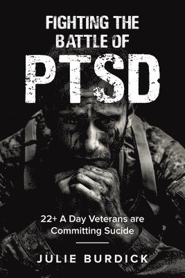 bokomslag Fighting the Battle of PTSD