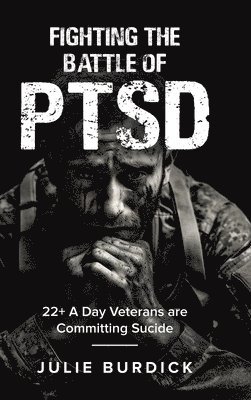 bokomslag Fighting the Battle of PTSD