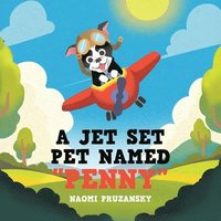 bokomslag Jet Set Pet Named "Penny"