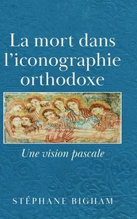 bokomslag mort dans l'iconographie orthodoxe