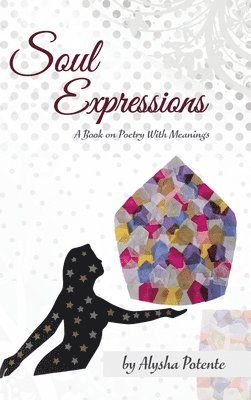 bokomslag Soul Expressions: A Book on Poetry With Meanings