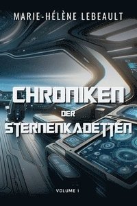 bokomslag Chroniken der Sternenkadetten