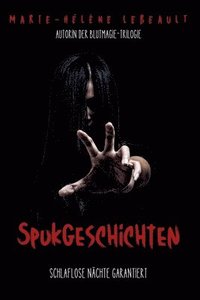 bokomslag Spukgeschichten: Schlaflose Nächte garantiert