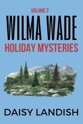 bokomslag Wilma Wade Holiday Mysteries