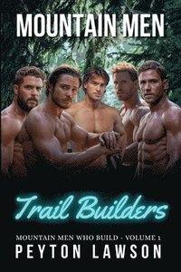 bokomslag Mountain Men Trail Builders