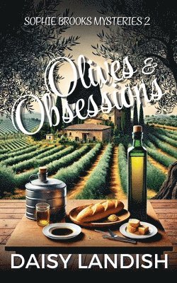 Daisy Landish - Olives and Obsessions, Häftad