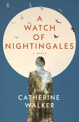 Catherine Walker - A Watch of Nightingales, Häftad