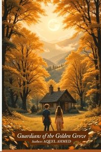 bokomslag Guardians of the Golden Grove