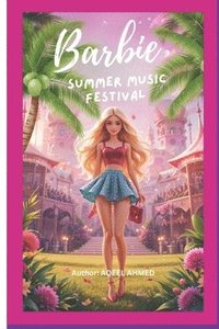 bokomslag Barbie's Summer Music Festival