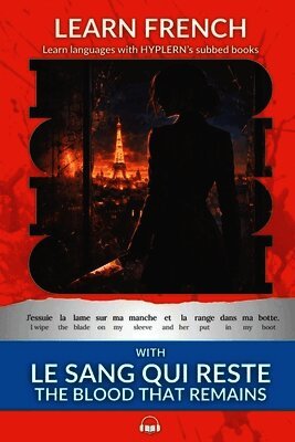 Learn French with Le Sang Qui Reste