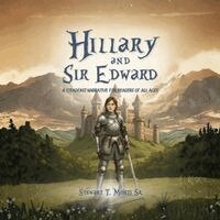 Stewart T Monti Sr - Hillary and Sir Edward, Häftad