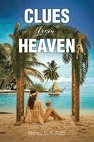 Nancy L a Ruhl - Clues from Heaven, Häftad