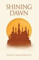 Holly McGuinness - Shining Dawn, Häftad. Tillgänglighet: Lägg i varukorg