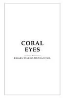 Kwaku Darko-Mensah Jnr - Coral Eyes, Häftad. Tillgänglighet: Lägg i varukorg