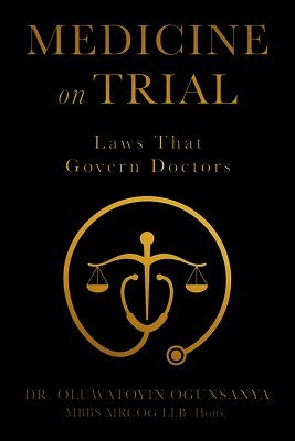 Oluwatoyin Ogunsanya - Medicine on Trial, Häftad