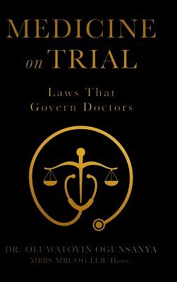 Oluwatoyin Ogunsanya - Medicine on Trial, Inbunden