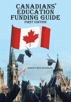 John F McLaughlin, Quintin McLaughlin - Canadians' Education Funding Guide, Häftad. Tillgänglighet: Lägg i varukorg