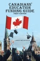 John F McLaughlin, Quintin McLaughlin - Canadians' Education Funding Guide, Inbunden. Tillgänglighet: Lägg i varukorg