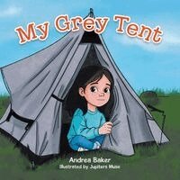 Andrea Baker - My Grey Tent, Häftad. Tillgänglighet: Lägg i varukorg
