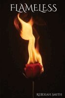 Rebekah Smith - Flameless, Häftad