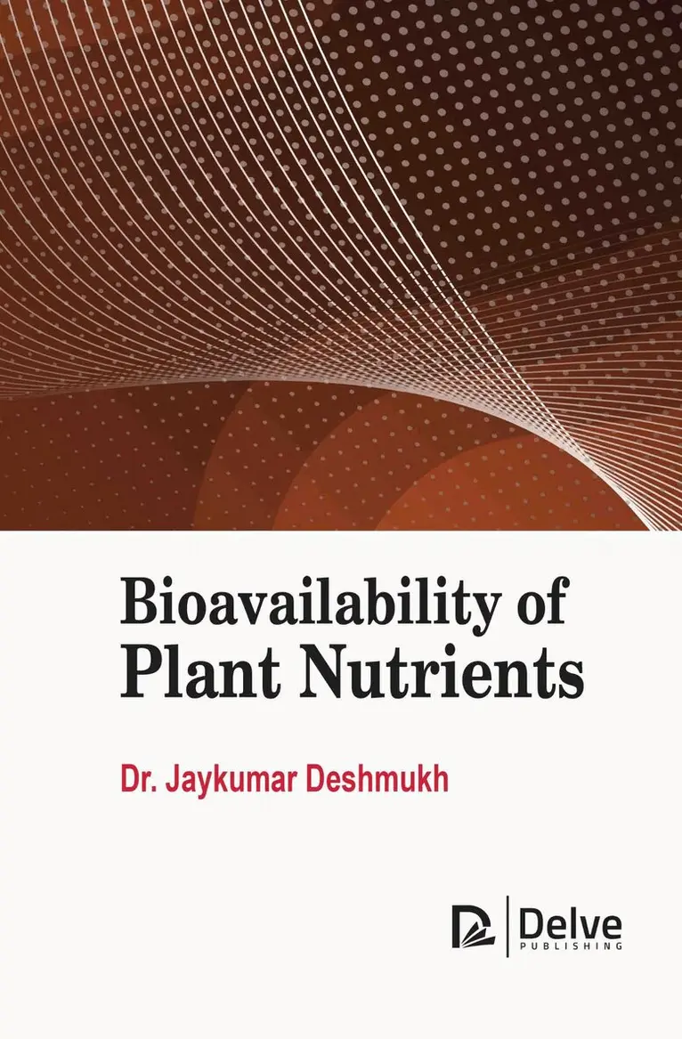 Jaykumar Deshmukh - Bioavailability of Plant Nutrients, Inbunden. Tillgänglighet: Lägg i varukorg