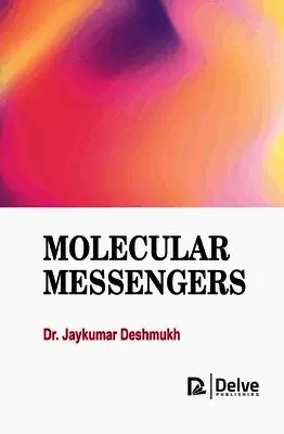 Jaykumar Deshmukh - Molecular Messengers, Inbunden. Tillgänglighet: Lägg i varukorg
