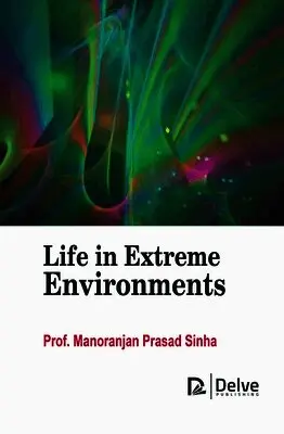 Manoranjan Prasad Sinha - Life in Extreme Environments, Inbunden. Tillgänglighet: Lägg i varukorg
