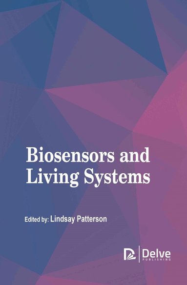 Lindsay Patterson - Biosensors and Living Systems, Inbunden