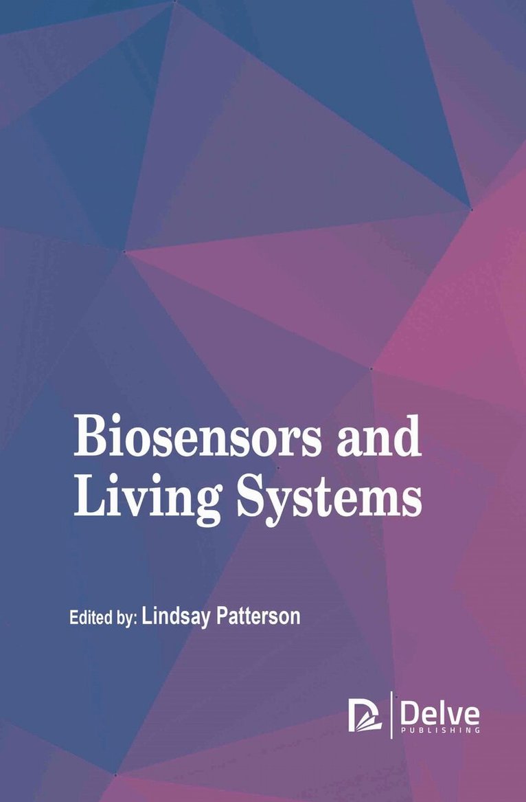 Lindsay Patterson - Biosensors and Living Systems, Inbunden
