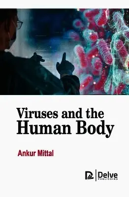 Ankur Mittal - Viruses and the Human Body, Inbunden. Tillgänglighet: Lägg i varukorg