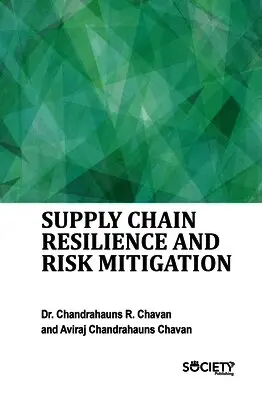Chandrahauns R. Chavan, Aviraj Chandrahauns Chavan - Supply Chain Resilience and Risk Mitigation, Inbunden. Tillgänglighet: Lägg i varukorg