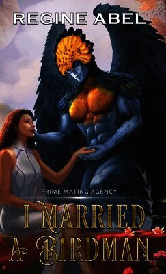 Regine Abel - I Married A Birdman, Inbunden