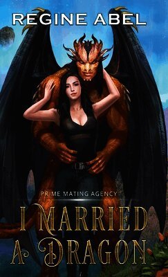 Regine Abel - I Married A Dragon, Inbunden