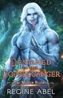 Regine Abel - Destined to the Doppelganger, Häftad