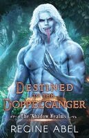 Regine Abel - Destined to the Doppelganger, Häftad