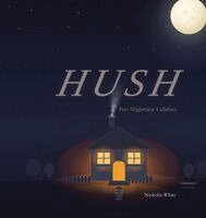 Nicholas White - Hush, Inbunden