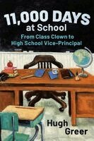 Hugh Greer - 11,000 Days at School, Häftad