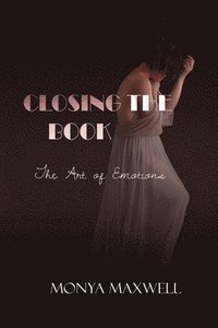 bokomslag Closing the Book - The Art of Emotions