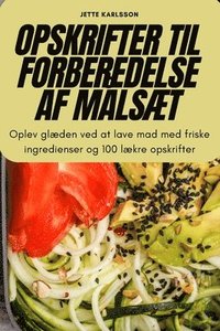 bokomslag Opskrifter Til Forberedelse AF MalsAEt