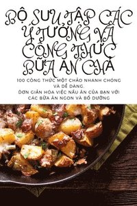 bokomslag B? S?u T?p Các Y T??ng VÀ Công Th?c B?a ?n Ch?
