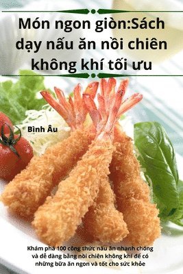 Bình Âu - Món ngon giòn, Häftad