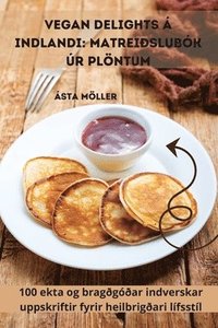 bokomslag Vegan Delights á Indlandi