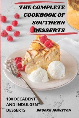 Brooke Johnston, BROOKE JOHNSTON - Complete Cookbook of Southern Desserts, Häftad