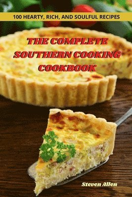 bokomslag The Complete Southern Cooking Cookbook