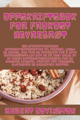 bokomslag Oppskriftsbok for Frokost Havregrt