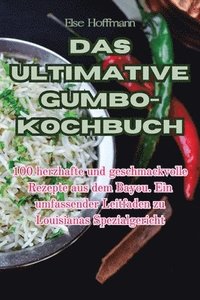 bokomslag Das Ultimative Gumbo-Kochbuch