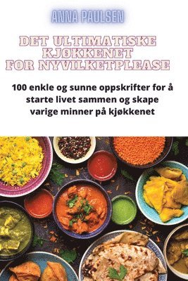 Anna Paulsen - Det Ultimatiske KjØkkenet for Nyvilket, Häftad