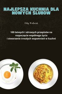 bokomslag Najlepsza Kuchnia Dla Nowych &#346;lubw