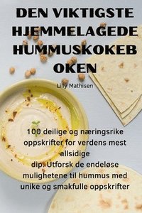 bokomslag Den VÆsentlige Hjemmelagede Hummuskogebog