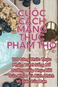 bokomslag Cu&#7897;c cch m&#7841;ng th&#7921;c ph&#7849;m th